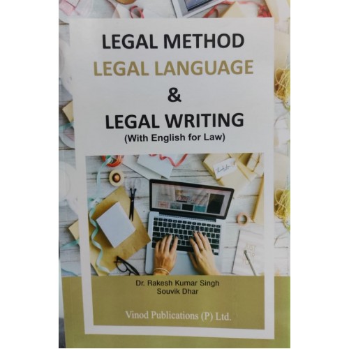 Vinod Publication's Legal Method Legal Language Legal Writing by Rakesh Kumar Singh